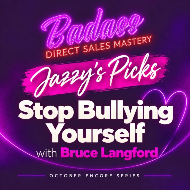 Jazzy’s Picks: Stop Bullying Yourself with Bruce Langford
